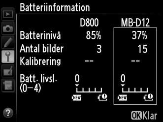 A Batteripack MB-D12 Skärmen för batteripacket MB-D12 visas till höger. Om EN-EL18-batterier används visar skärmen om kalibrering är nödvändig.
