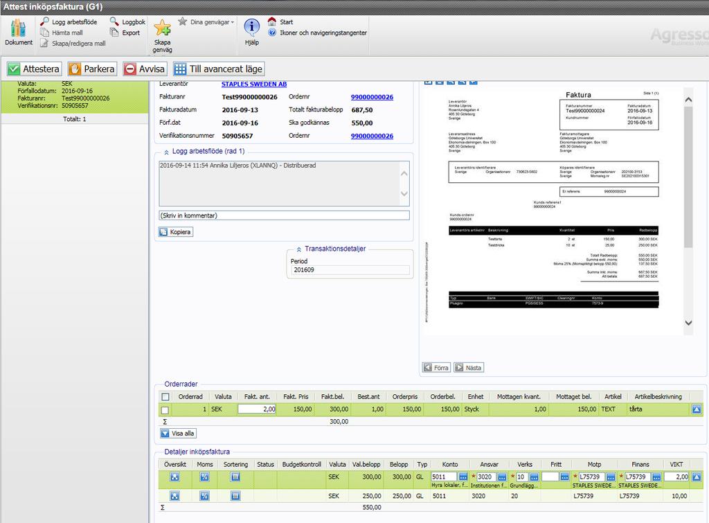 Kontrollattest. Klicka på uppgiften för att komma in i attestbilden. Attestbilden är uppdelad i två sektioner där sektionen Orderrader visar vad som avviker mot fakturan.
