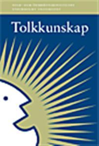 Tolkkunskap PDF ladda ner LADDA NER LÄSA Beskrivning Författare: Tolk- och översättarinstitutet. Ger en bild av vad tolkning innebär både i teorin och i praktiken.