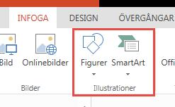 o Välj Figurer och sedan den figur du vill använda. o Välj SmartArt för att lägga in SmartArt-grafik.