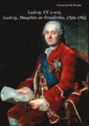 Ludvig XV:s son, Ludvig, Dauphin av Frankrike 1729-1765 PDF ladda ner LADDA NER LÄSA Beskrivning Författare: Emmanuel De Broglie.