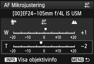 3 Finjustering av autofokusens fokuseringspunktn Objektiv med fast Zoomobjektiv 4 5 Utför justeringen.