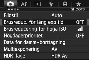 3 Inställningar för brusreduceringn Brusreducering för lång exponeringstid Brusreducering är möjlig för bilder med en exponeringstid på 1 sekund eller längre. Välj [Brusreduc. för lång exp.tid].