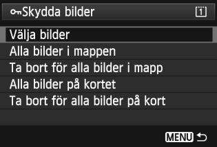 K Skydda bilder Genom att skydda en bild kan du försäkra dig om att den inte raderas av misstag. 3 Skydda en enskild bild 1 Välj [Skydda bilder].