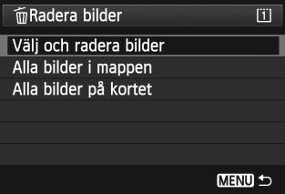 L Radera bilder 2 3 4 Välj [Välj och radera bilder]. Välj [Välj och radera bilder] och tryck sedan på <0>. Bilderna visas.