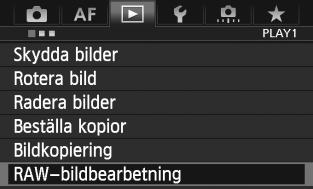 R Bearbeta RAW-bilder med kamerann Du kan bearbeta 1-bilder med kameran och spara dem som JPEGbilder.