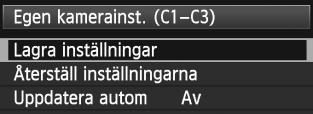 w Registrera egna kamerainställningarn Du kan registrera aktuella kamerainställningar, t.ex.