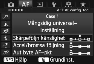 3 Välja egenskaper för AI Servo AF (för ett motiv)n Byta parameterinställningar för fall Du kan justera varje falls tre parametrar (1. Skärpeföljn känslighet, 2. Accel/bromsa följning och 3.