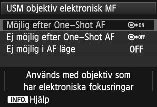 3 Anpassa AF-funktionerN 23: One-Shot USM objektiv elektronisk MF För nedanstående objektiv, som har en elektronisk fokuseringsring, kan du ställa in om du vill använda den elektroniska