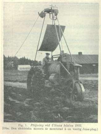Juneplogen, Ultuna, Uppsala, 1923 Det skulle givetvis möjliggöra ett bättre utnyttjande av den elektriska kraften på gården, och det behöver knappast påpekas