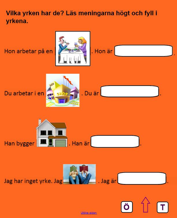 B) Yrken För att skapa den här övningen använde jag verktygen Text, Figurer och fyra olika bilder från galleriet.