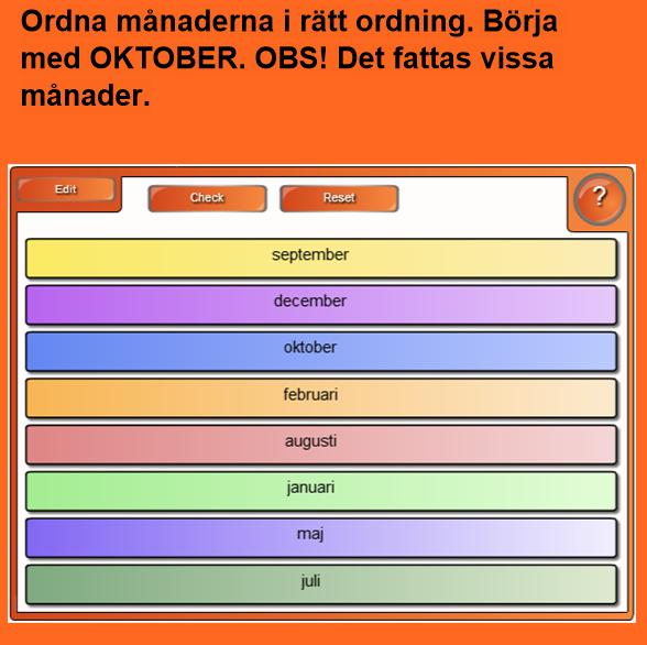 6.3.2.2 Övningar till Årstider, månader och veckodagar A) Månader Aktiviteten Månader skapade jag med hjälp av Lesson Activity Toolkit 2.0.
