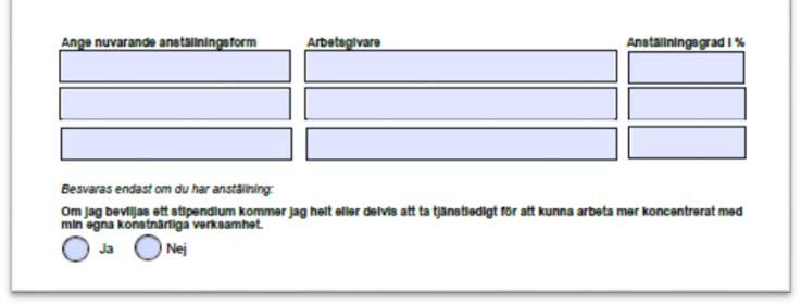 Har du kryssat för att du har en utbildning ska du också ange skolans namn och ort, program/inriktning (t.ex.