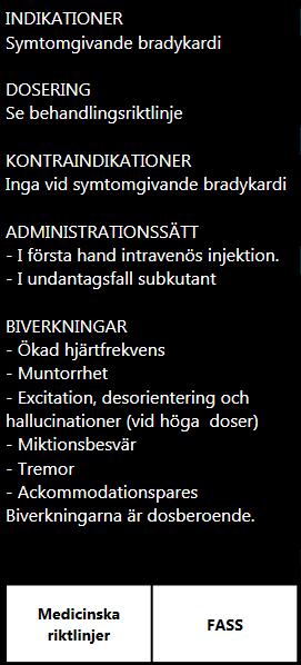 1.13.e Medicinska riktlinjer och FASS Snabbguide I dialogrutan som används för att registrera läkemedel finns en snabbguide som