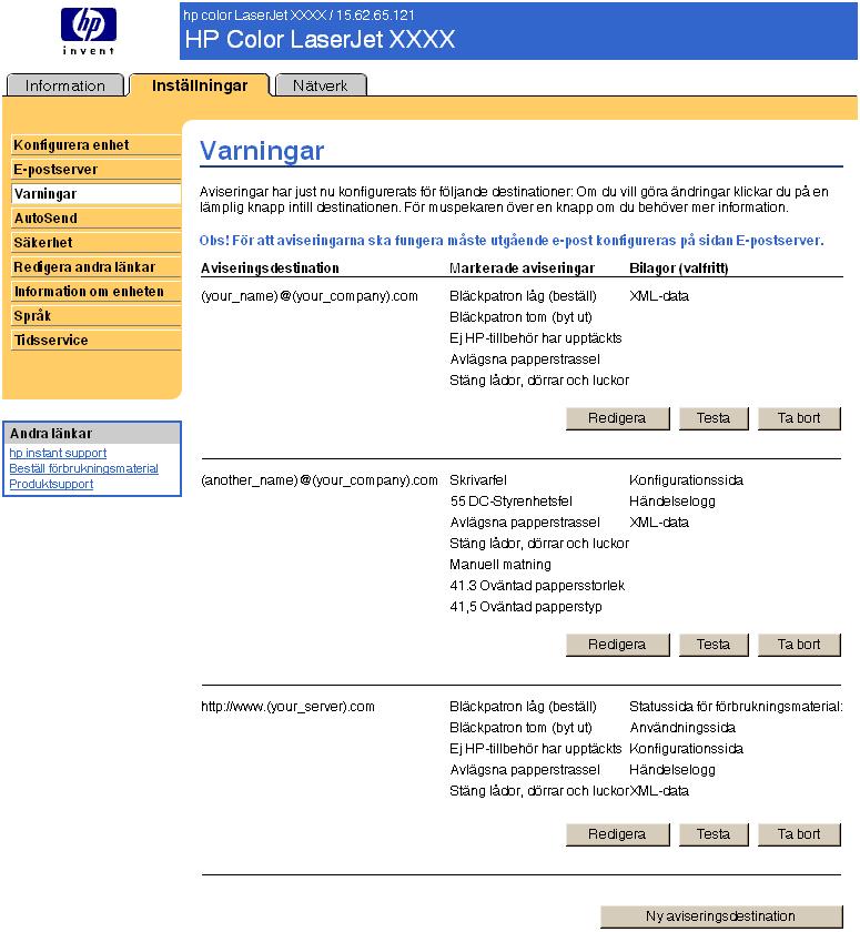 Varningar På sidan Varningar kan du ange att produkten skickar felmeddelanden och statusaviseringar till valfri person via e-postmeddelanden.