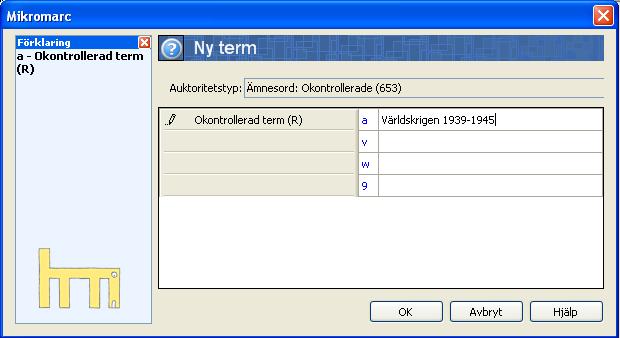 ett ämnesord (Andra världskriget) till ett annat som föredras (Världskrigen 1939-1945), måste du först se till att båda termerna finns inlagda i auktoritetsregistret.