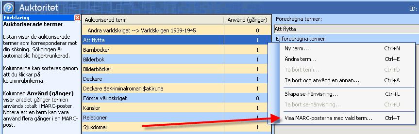 Om du vill ta bort en term som används, får du antingen välja alternativet Ta bort och använd en annan (Ctrl+A) eller, om termen ska tas