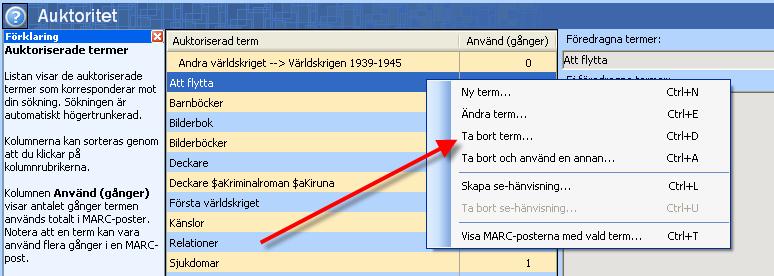 alternativet Visa MARC-posterna med vald term (Ctrl+T).