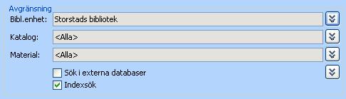 Avgränsa sökning Till höger i sökfönstret har du möjlighet att avgränsa din sökning till en eller flera biblioteksenheter, kataloger eller materialtyper. Obs!
