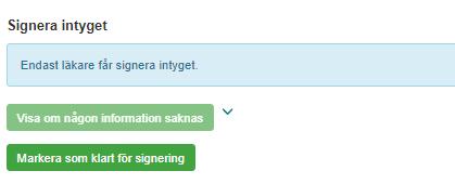 spara som PDF för att skriva ut ersätta med nytt intyg makulera. 4.2. Skapa intyg För att skapa ett nytt intyg, följ stegen nedan. Se även avsnitt 5 som går igenom olika ifyllnadsstöd. 1.