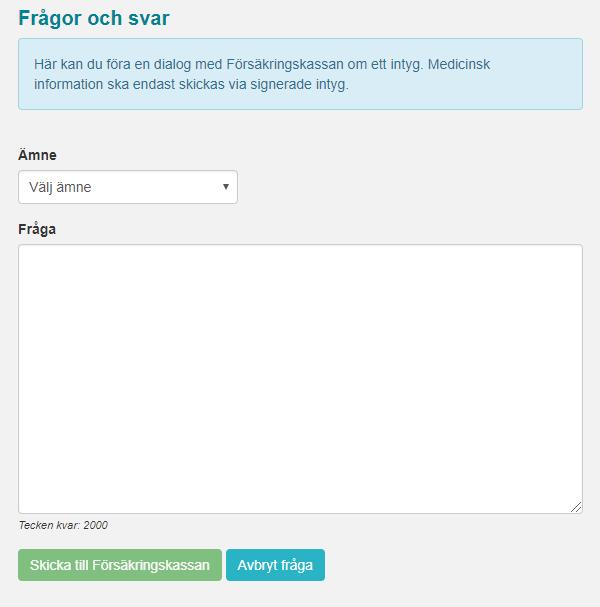 Figur 28. Skriv fråga till Försäkringskassan och välj ämne. 6.3.