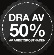 20 50% av arbetskostnaden vid IT-tjänster i hemmet Hör av dig till oss så får du veta mer!