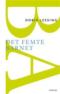 Det femte barnet PDF ladda ner LADDA NER LÄSA Beskrivning Författare: Doris Lessing. Nobelpristagare 2007 Kan man lämna bort sitt barn och kan man älska ett barn som inte vill bli älskat?