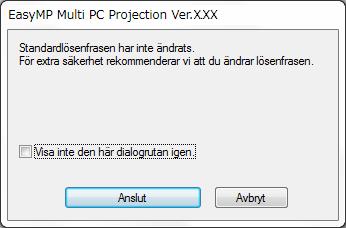 När Projektor nyckelord är inställt på På eller Lösenord för värd ställs in vi projektorns inställningr, så viss nyckelordet s inmtningsskärm.