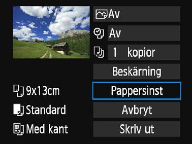 Tryck på knapparna <Y> <Z> för att välja den bild som ska skrivas ut. Tryck på <0>. Menybilden för utskriftsinställningar visas igen. Menybild för utskriftsinställningar Anger utskriftseffekter (s.