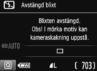 7 Avaktivera blixten Motivet analyseras och inställningar sker automatiskt. På platser där det är förbjudet att använda blixt, som på museer och akvarier, använder du metoden <7> (Avstängd blixt).