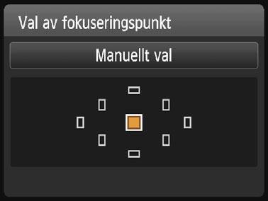 S Välja AF-punktN Om du använder baszonens metoder ställs fokus vanligen automatiskt in på det närmaste motivet. Därmed är det inte säkert att fokus ställs in på just det målmotiv du har valt.