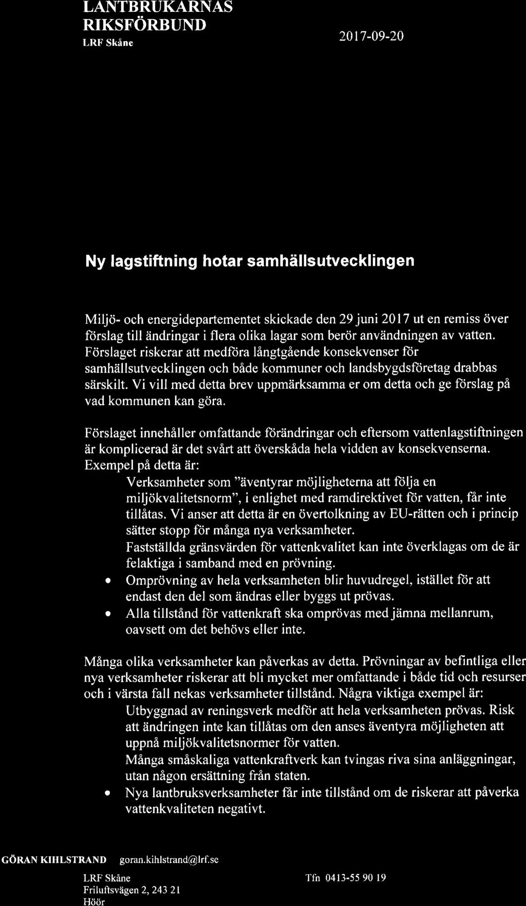 LANTBRUKARNAS RIKSFORBUND LRF Skåne å nqil ""('*t II kommun Kommunstyrelsen Teknisk nämnd Ny lagstiftning hotar samhällsutvecklingen Miljö- och energidepartementet skickade den29 juni2017 ut en