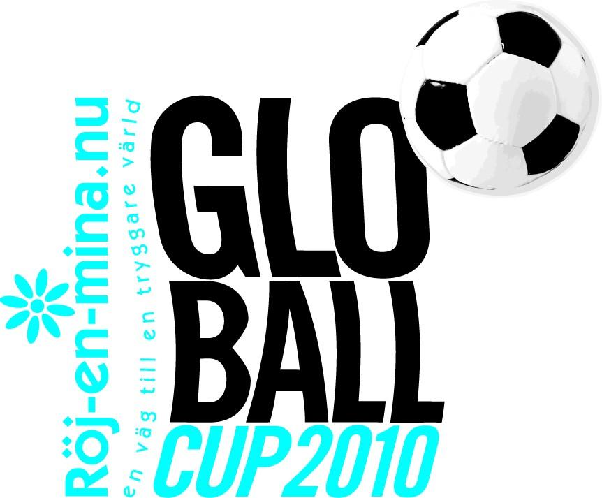 INFORMATION ANMÄLDA LAG Välkommen till GloBallCup 1-4 juli 2010 Er förening har anmält lag till GloBallCup och hälsas härmed välkommen till FN-förbundets cup för en minfri värld som startade VM-året