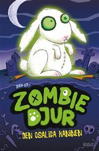 Hay, Sam Den osaliga kaninen Rolig och spännande femte bok om tio-åriga Joe som oturligt nog blivit beskyddare av zombiedjur.