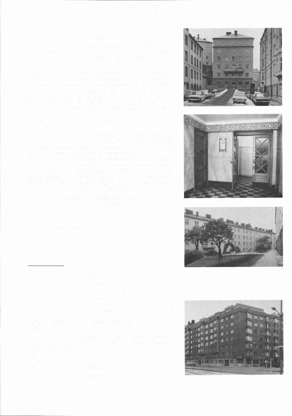 Morkullan 39 valhallavägen 28-30, Frejgatan 7,9 Bostadsfastighet, inventerad 1975 och 1988. Byggnadsår 1928, arkitekt S Wal l ander, byggherre HSB, byggmästare Fackfören. Byggnadsproduktion.