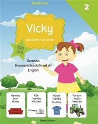 Vicky upptäcker nya språk : bosniska / serbiska / kroatiska PDF ladda ner LADDA NER LÄSA Beskrivning Författare: Sheida Karlsson.