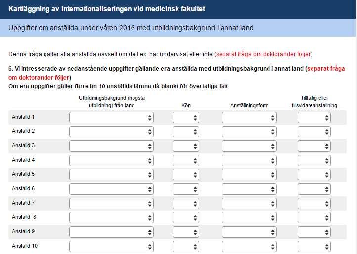 Svaren ges i rullistor. För anställningsform är alternativen: TA-personal, professor, lektor, annan forskartjänst, annan lärartjänst.