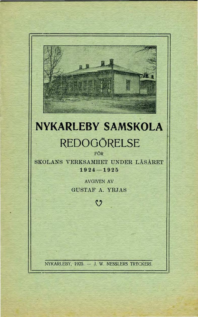 NYKARlEBY SAMSKOLA REDOGÖRELSE FOR SKOLANS VERKSAMHET UNDER LÄSÅRET