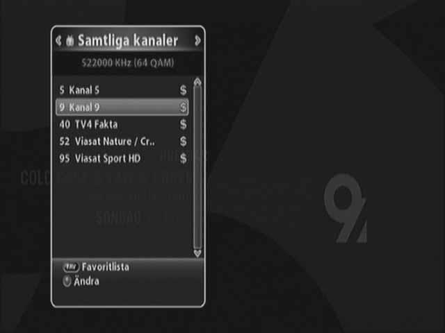 28 DT-250HD Användarmanual [Avancerade funktioner]... 4.6 Hantera kanallistan 4.6.1 Visa kanallistan 1. Medan du tittar på ett program klickar du på OK -knappen för att visa vald kanallista.