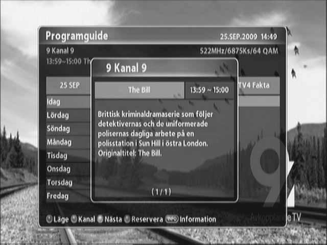 10 Text-TV Text-TV är bara tillgängligt när programmet erbjuder text-tv-service. 1.