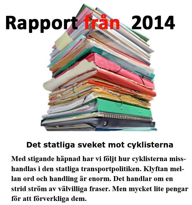 I fem trafikpolitiska beslut har riksdagen och regeringen sagt sig vilja förbättra förhållandena för cyklisterna och öka cykeltrafiken.