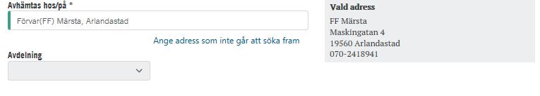 Ange förvarsplats där klient ska avhämtas.