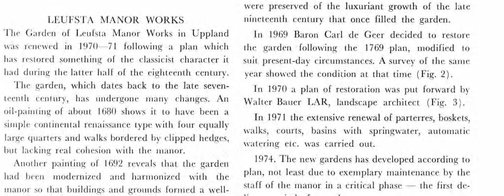 eghteenth century. The garden, whch dates back to the late seven teenth century, has undergone any changes.