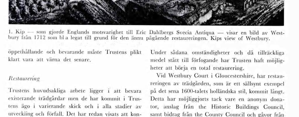 Vd Westburv Court Gloucestershre, har restau rerngen av trädgården, so är ett sällsynt exepel på det sena 1600-talets holländska stl, kot långt.