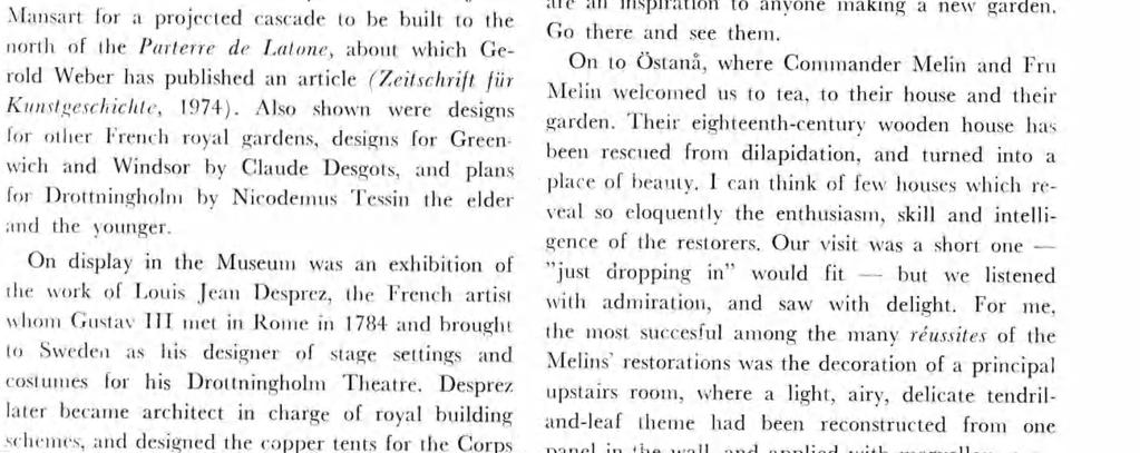 On our last day n Stockhol, specal vsts were arranged to the Natonal Museu of Arts, the Royal Acadey of Arts, and to the Tessn Palace.