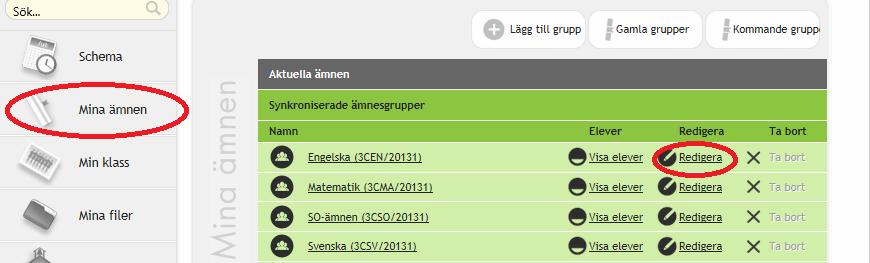 10. Matriser - Tilldela matris 1. För att tilldela en matris till eleverna går du in på Mina ämnen. Klicka på redigera på det ämnet det gäller. 2.