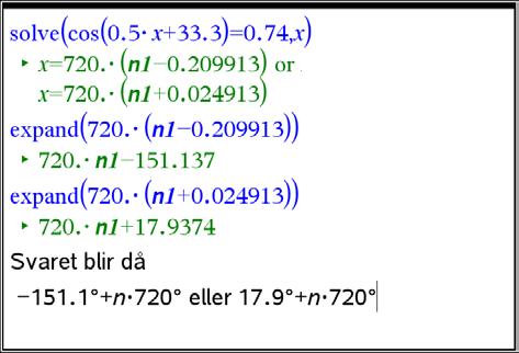 Välj Verktyg, 8 Geometri, 1 Punkter och Linjer, 3 Skärningspunkter. Vi ser nu svaren. x= -151,1 +n 720 eller 17,9+n 720.