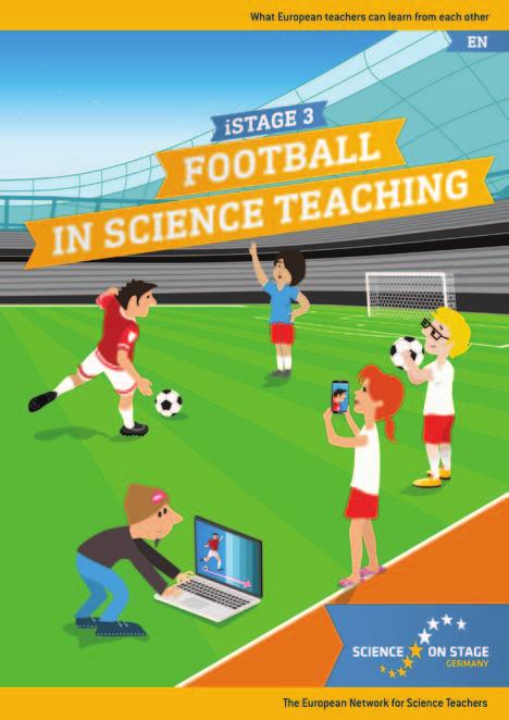 IMPRINT taken from istage - Football in Science Teaching available in Czech, English, French, German, Hungarian, Polish, Spanish, Swedish www.science-on-stage.