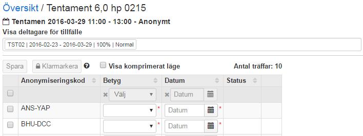 Ett aktivitetstillfälle kan användas för olika situationer som t ex laborationer, seminarier, studiebesök och tentamina.