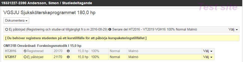 Steg 2 Om studenten inte ska delta i hela det nya kurstillfället kan det förväntade deltagandet anpassas.